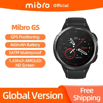Глобальная версия умных часов Mibro GS с аккумулятором 460 мАч, AOD, 1,43-дюймовый AMOLED-экран, 5ATM, водонепроницаемые спортивные смарт-часы с GPS-позиционированием
