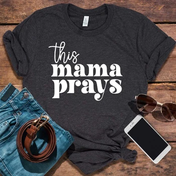 Рубашка Prays, милые футболки для мам, футболка для мамы в стиле Харадзюку, подарок маме на День рождения, христианские рубашки, Винтажная одежда, подарок на День матери